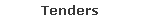 Tenders