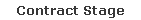 Contract Stage